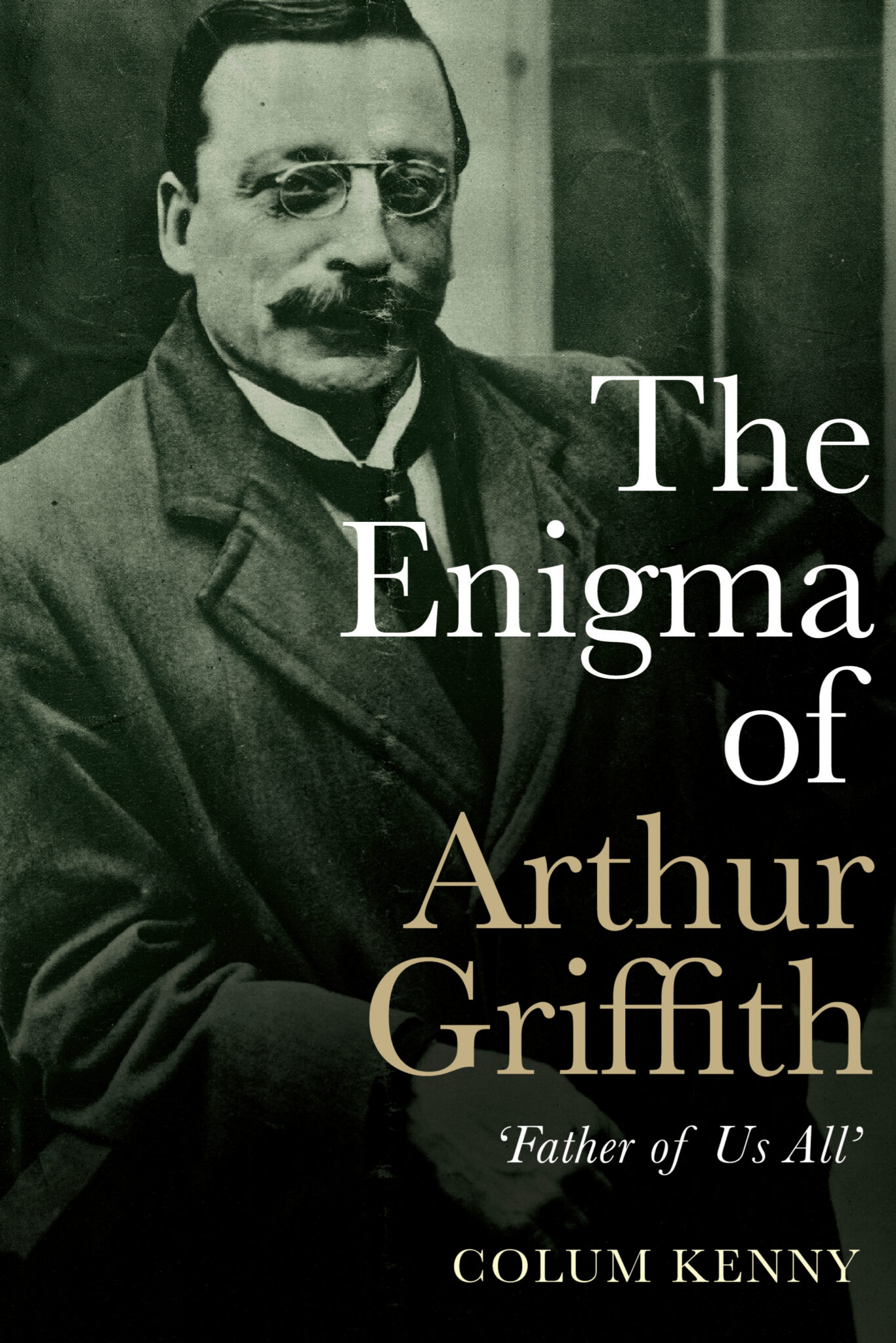 book-review-the-enigma-of-arthur-griffith-father-of-us-all-the